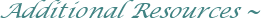 Additional Resources