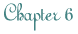 Chapter 6